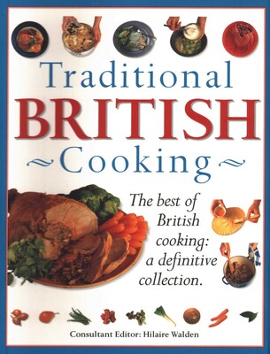 Traditional British Cooking Traditional British Cooking