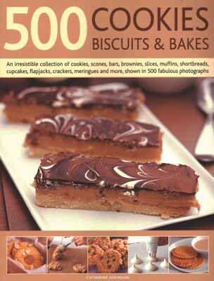 500 Cookies, Biscuits & Bakes 500 Cookies, Biscuits & Bakes