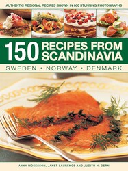 150 Recipes from Scandinavia: Sweden, Norway, Denmark 150 Recipes from Scandinavia: Sweden, Norway, Denmark