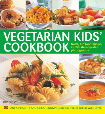 Vegetarian Kids' Cookbook Vegetarian Kids' Cookbook