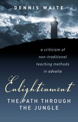 Enlightenment: The Path Through The Jungle Enlightenment: The Path Through The Jungle