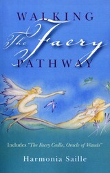 Walking the Faery Pathway Walking the Faery Pathway