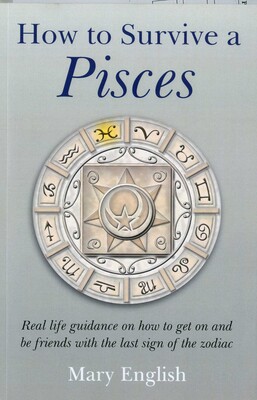 How to Survive a Pisces How to Survive a Pisces