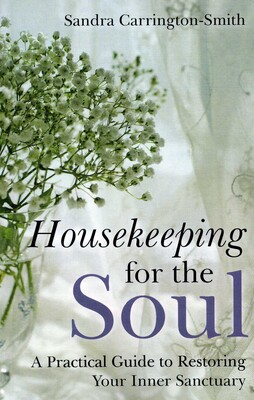 Housekeeping for the Soul Housekeeping for the Soul