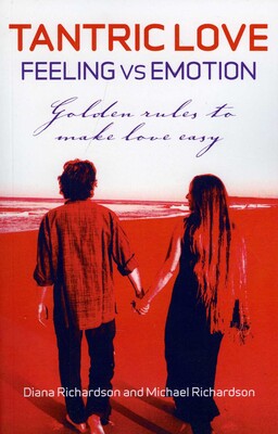 Tantric Love: Feeling vs Emotion Tantric Love: Feeling vs Emotion