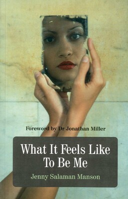 What It Feels Like To Be Me What It Feels Like To Be Me