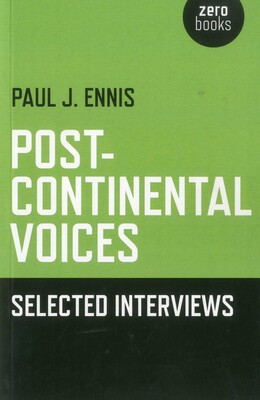 Post-Continental Voices: Selected Interviews Post-Continental Voices: Selected Interviews