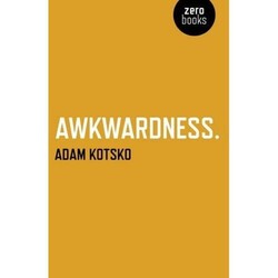 Awkwardness Awkwardness