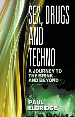 Sex, Drugs & Techno Sex, Drugs & Techno