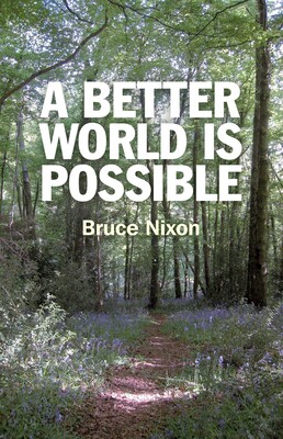 Better World is Possible Better World is Possible