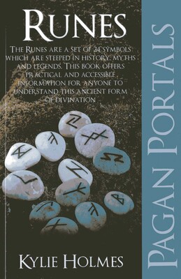 Pagan Portals - Runes | Book by Kylie Holmes | Official Publisher Page ...