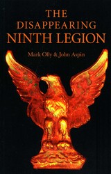 The Disappearing Ninth Legion The Disappearing Ninth Legion