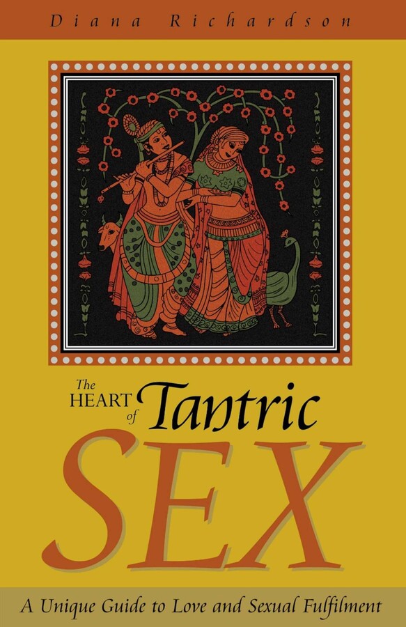Heart of Tantric Sex