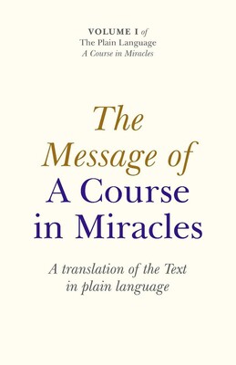 Message Of A Course In Miracles Message Of A Course In Miracles