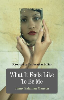 What It Feels Like To Be Me What It Feels Like To Be Me