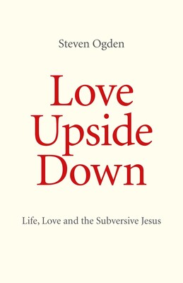 Love Upside Down Love Upside Down