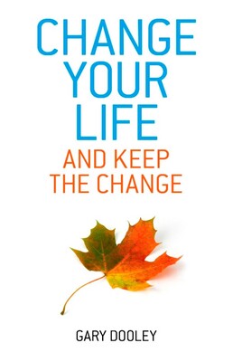 Change Your Life, and Keep the Change Change Your Life, and Keep the Change