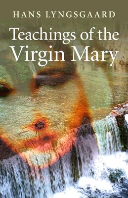 Teachings of the Virgin Mary Teachings of the Virgin Mary
