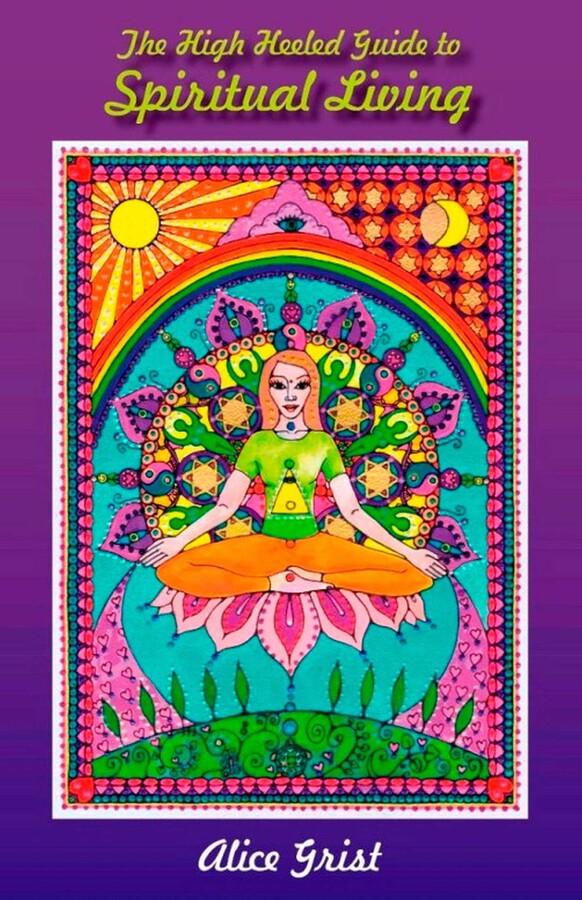 High Heeled Guide to Spiritual Living