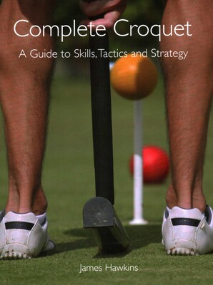 Complete Croquet Complete Croquet