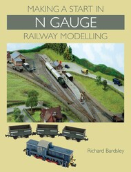 Making a Start in N Gauge Railway Modelling Making a Start in N Gauge Railway Modelling