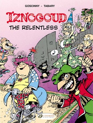 Iznogoud the Relentless Iznogoud the Relentless
