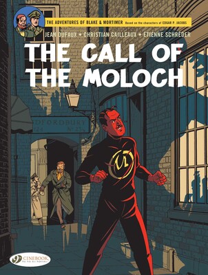 Blake & Mortimer- The Call of the Moloch Blake & Mortimer- The Call of the Moloch