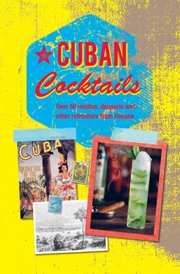 Cuban Cocktails Cuban Cocktails
