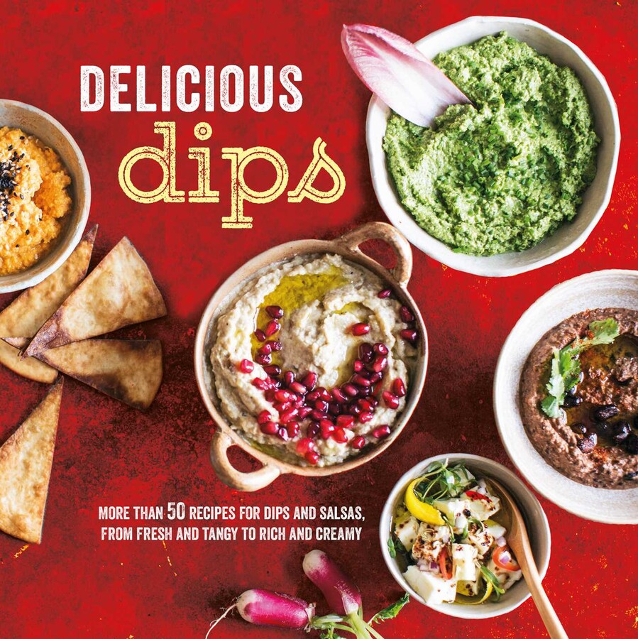 Delicious Dips Book by Ryland Peters & Small Official Publisher