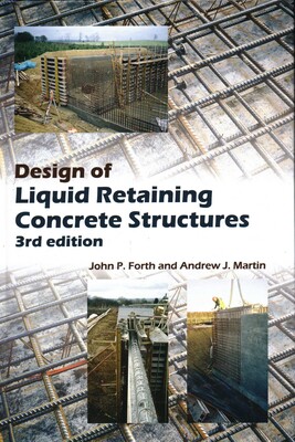 Design of Liquid Retaining Concrete Structures Design of Liquid Retaining Concrete Structures
