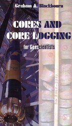 Cores and Core Logging for Geoscientists Cores and Core Logging for Geoscientists
