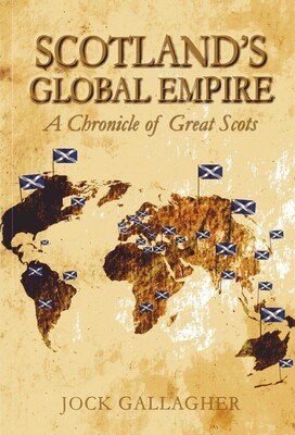 Scotland's Global Empire Scotland's Global Empire