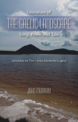 Literature of the Gaelic Landscape Literature of the Gaelic Landscape