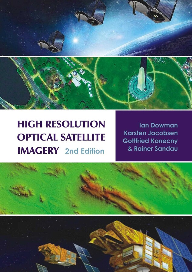 High Resolution Optical Satellite Imagery | Book by Ian Dowman, Karsten ...