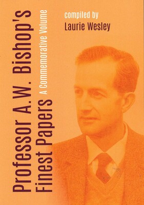 Professor A.W. Bishop's Finest Papers Professor A.W. Bishop's Finest Papers