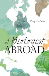 A Biologist Abroad A Biologist Abroad
