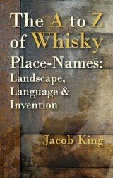 The to Z of Whisky Place-Names The to Z of Whisky Place-Names