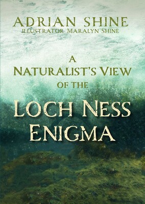 A Naturalist's View of the Loch Ness Enigma A Naturalist's View of the Loch Ness Enigma