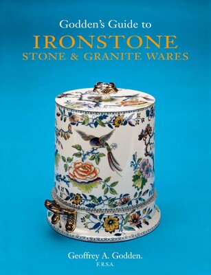 Godden's Guide to Ironstone, Stone & Granite Wares Godden's Guide to Ironstone, Stone & Granite Wares