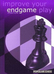 Improve Your Endgame Play Improve Your Endgame Play