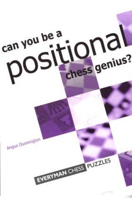 Can You Be a Positional Chess Genius? Can You Be a Positional Chess Genius?