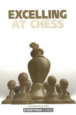 Excelling at Chess Excelling at Chess