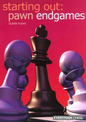 Starting Out: Pawn Endgames Starting Out: Pawn Endgames