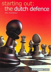 Starting Out: Dutch Defence Starting Out: Dutch Defence