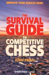 Survival Guide to Competitive Chess Survival Guide to Competitive Chess