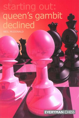 Starting Out: Queen's Gambit Declined Starting Out: Queen's Gambit Declined