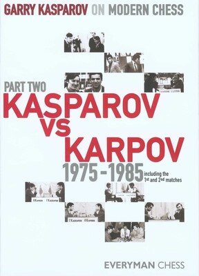 Garry Kasparov on Modern Chess, Part 2 Garry Kasparov on Modern Chess, Part 2