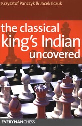 Classical King's Indian Uncovered Classical King's Indian Uncovered
