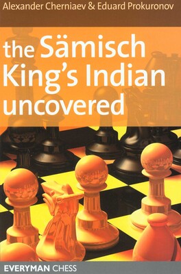Sämisch King's Indian Uncovered Sämisch King's Indian Uncovered