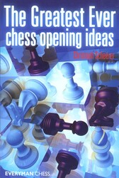 Greatest Ever Chess Opening Ideas! Greatest Ever Chess Opening Ideas!